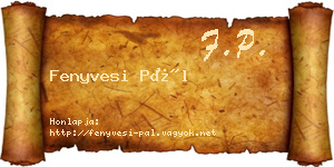 Fenyvesi Pál névjegykártya